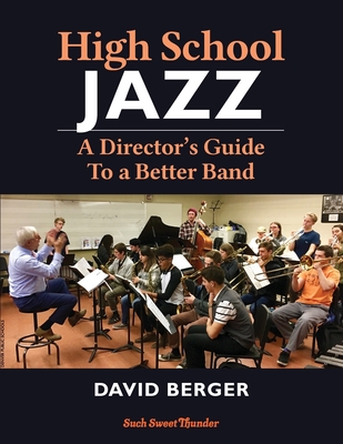 High School Jazz: A Director's Guide To a Better Band Cover Image