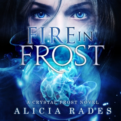 Fire in Frost (Crystal Frost #1)