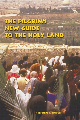The Pilgrim's New Guide to the Holy Land Cover Image