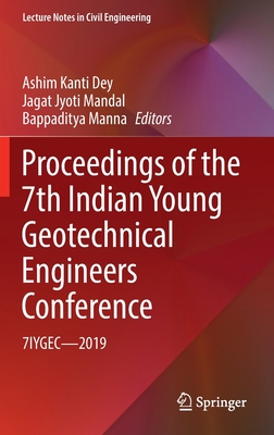 Proceedings of the 7th Indian Young Geotechnical Engineers Conference: 7iygec - 2019 (Lecture Notes in Civil Engineering #195) Cover Image