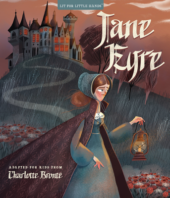 Lit for Little Hands: Jane Eyre By Brooke Jorden, Olga Skomorokhova (Illustrator) Cover Image