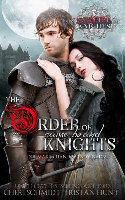 The Order of Curse-Bound Knights: Sir Maximilian & Lady Nadia Cover Image