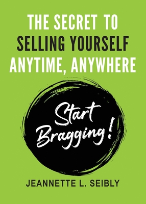 Cover for The Secret To Selling Yourself Anytime, Anywhere