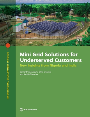 Mini Grid Solutions for Underserved Customers: New Insights from Nigeria and India (International Development in Focus) Cover Image