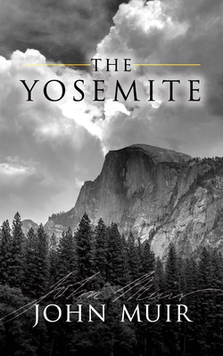 The Yosemite By John Muir Cover Image