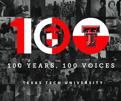 100 Years, 100 Voices By Texas Tech University Cover Image