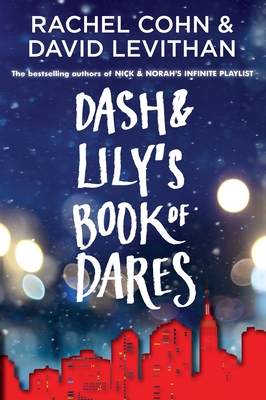 Dash & Lily's Book of Dares (Dash & Lily Series #1) By Rachel Cohn, David Levithan Cover Image