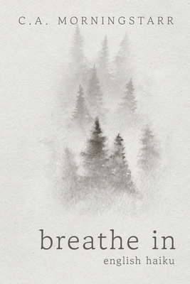 Breathe In: English Haiku Cover Image