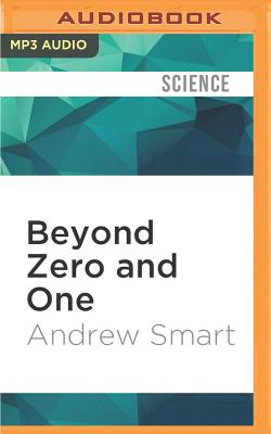 Beyond Zero and One: Machines, Psychedelics, and Consciousness Beyond Zero and One: Machines, Psychedelics, and Consciousness cover