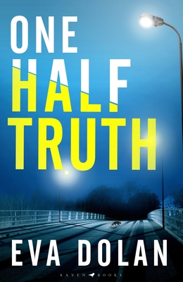 One Half Truth By Eva Dolan Cover Image