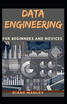 Data Engineering For Beginners And Novices Cover Image