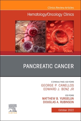 Pancreatic Cancer, an Issue of Hematology/Oncology Clinics of North America: Volume 36-5 (Clinics: Internal Medicine #36) Cover Image