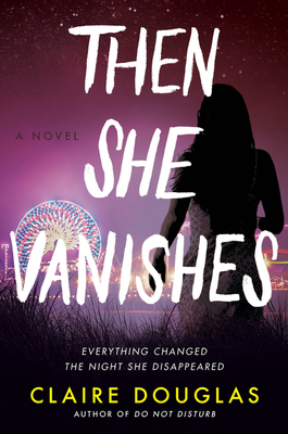 Then She Vanishes: A Novel