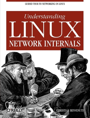 Understanding Linux Network Internals: Guided Tour to Networking on Linux Cover Image