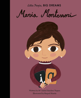 Maria Montessori (Little People, BIG DREAMS #23) Cover Image