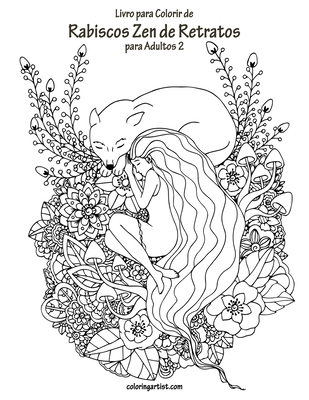 Livro para Colorir de Rabiscos Zen de Retratos para Adultos 2 By Nick Snels Cover Image