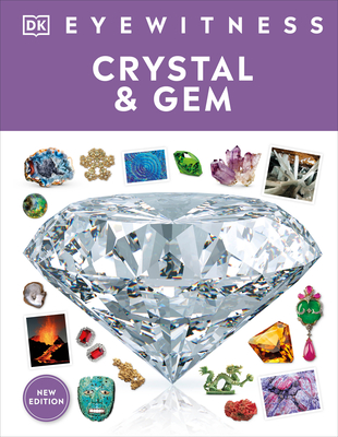 Eyewitness Crystal and Gem (DK Eyewitness) By DK Cover Image