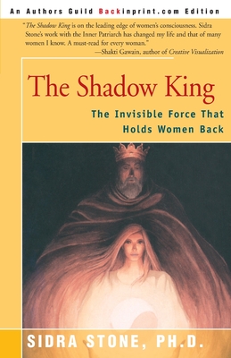 The Shadow King: The Invisible Force That Holds Women Back Cover Image