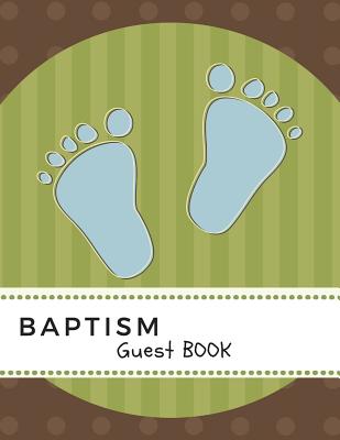 Baptism Guest Book: Memory Message Book with Photo Page & Gift Log for Family, Friends & Guest to Write Wishes & Aspiration and Sign in Us By Jason Soft Cover Image