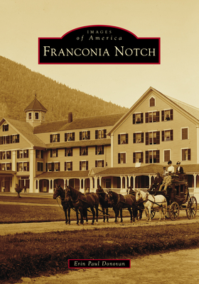 Franconia Notch (Images of America)