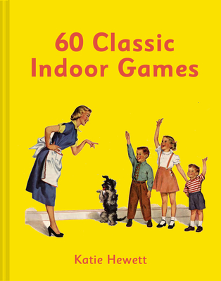 60 Classic Indoor Games By Katie Hewett Cover Image