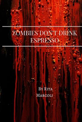 Zombies Don't Drink Espresso Cover Image