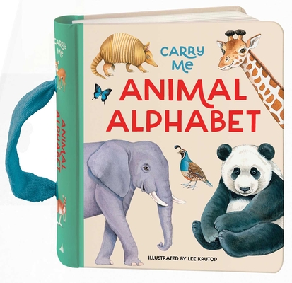 Carry Me: Animal Alphabet: Carry Me Board Book