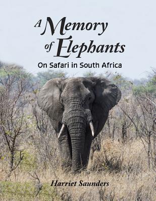 A Memory of Elephants: On Safari in South Africa Cover Image