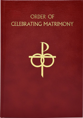 The Order of Celebrating Matrimony By International Commission on English in t Cover Image