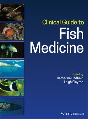 Clinical Guide to Fish Medicine (Hardcover) | Books and Crannies