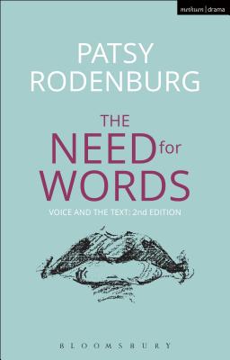 The Need for Words: Voice and the Text (Performance Books) Cover Image