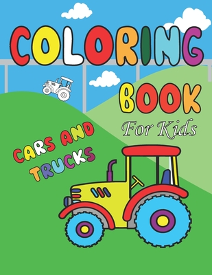 Coloring Book for Kids: & toddlers - activity books for preschooler - coloring book for Boys, Girls, Fun, ... book for kids ages 3-5 Cover Image