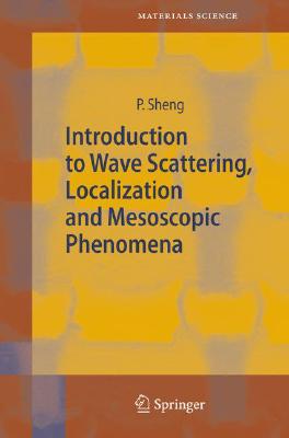 Introduction to Wave Scattering, Localization and Mesoscopic Phenomena Cover Image