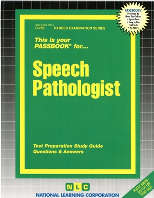 Speech Pathologist: Passbooks Study Guide (Career Examination Series) By National Learning Corporation Cover Image