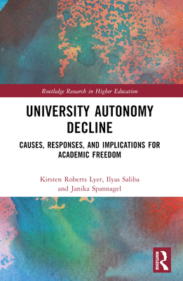 University Autonomy Decline: Causes, Responses, and Implications for ...