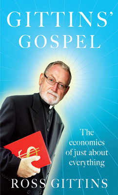 Gittins' Gospel: The Economics of Just About Everything