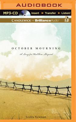 October Mourning: A Song for Matthew Shepard By Lesléa Newman, Emily Beresford (Read by), Luke Daniels (Read by) Cover Image
