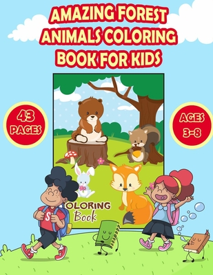 Amazing Forest Animals Coloring Book For Kids: Woodland Animal Activity  Book for Toddlers, Pre Kindergarteners, Preschoolers, Kids, Girls and Boys,  Ag (Kids Activity Books #67) (Paperback) | Malaprop's Bookstore/Cafe