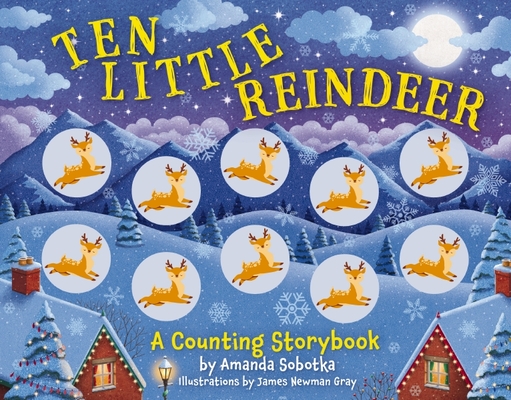 Ten Little Reindeer: A Magical Counting Storybook (Magical Counting Storybooks)