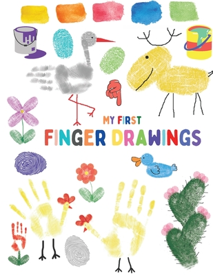 My first finger drawings: Cute animals finger painted, easy to draw for toddlers or small kids By Norea Dahlberg Cover Image