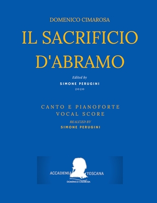 Cimarosa: Il sacrificio d'Abramo: (Canto e Pianoforte - Vocal Score) Cover Image