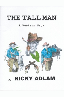 The Tall Man, A Western Saga Cover Image