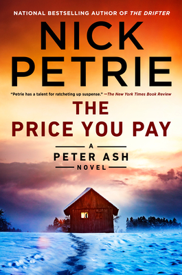 The Price You Pay (A Peter Ash Novel #8) By Nick Petrie Cover Image