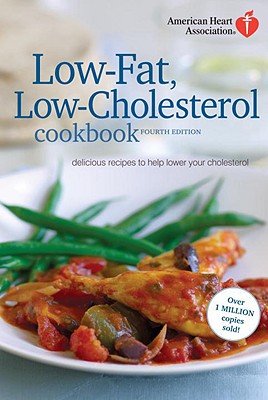 Low-Fat, Low-Cholesterol Cookbook: Delicious Recipes to Help Lower Your Cholesterol Cover Image