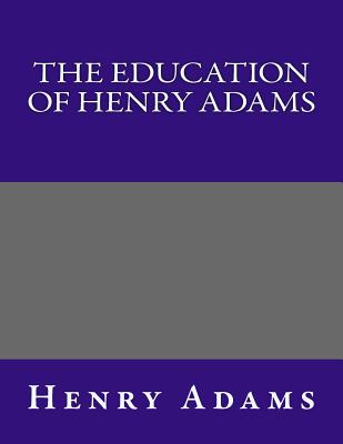 The Education of Henry Adams