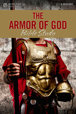 The Armor of God Bible Study By Rose Publishing Cover Image