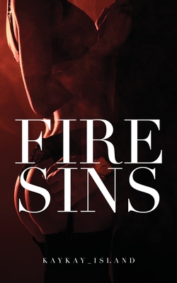 Fire Sins By Kaykay_ Island Cover Image
