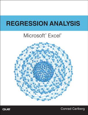 Regression Analysis Microsoft Excel By Conrad Carlberg Cover Image