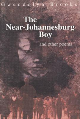 Near-Johannesburg Boy and Other Poems Cover Image