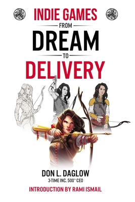 Indie Games: From Dream to Delivery Cover Image